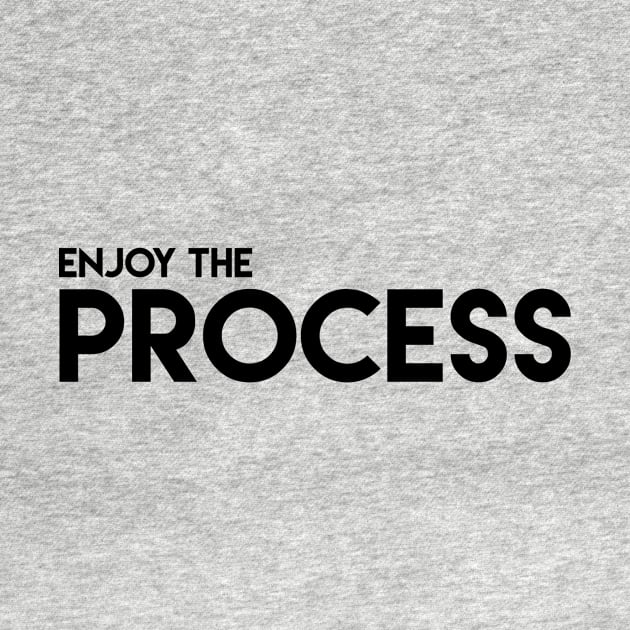 Enjoy the process by hsf